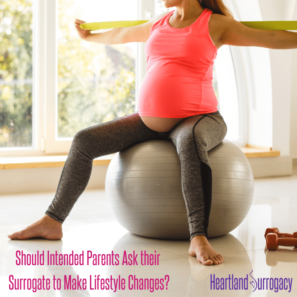 Should you ask your surrogate to make lifestyle changes?