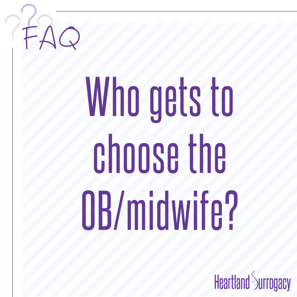 FAQ: Who gets to choose the OB/midwife?