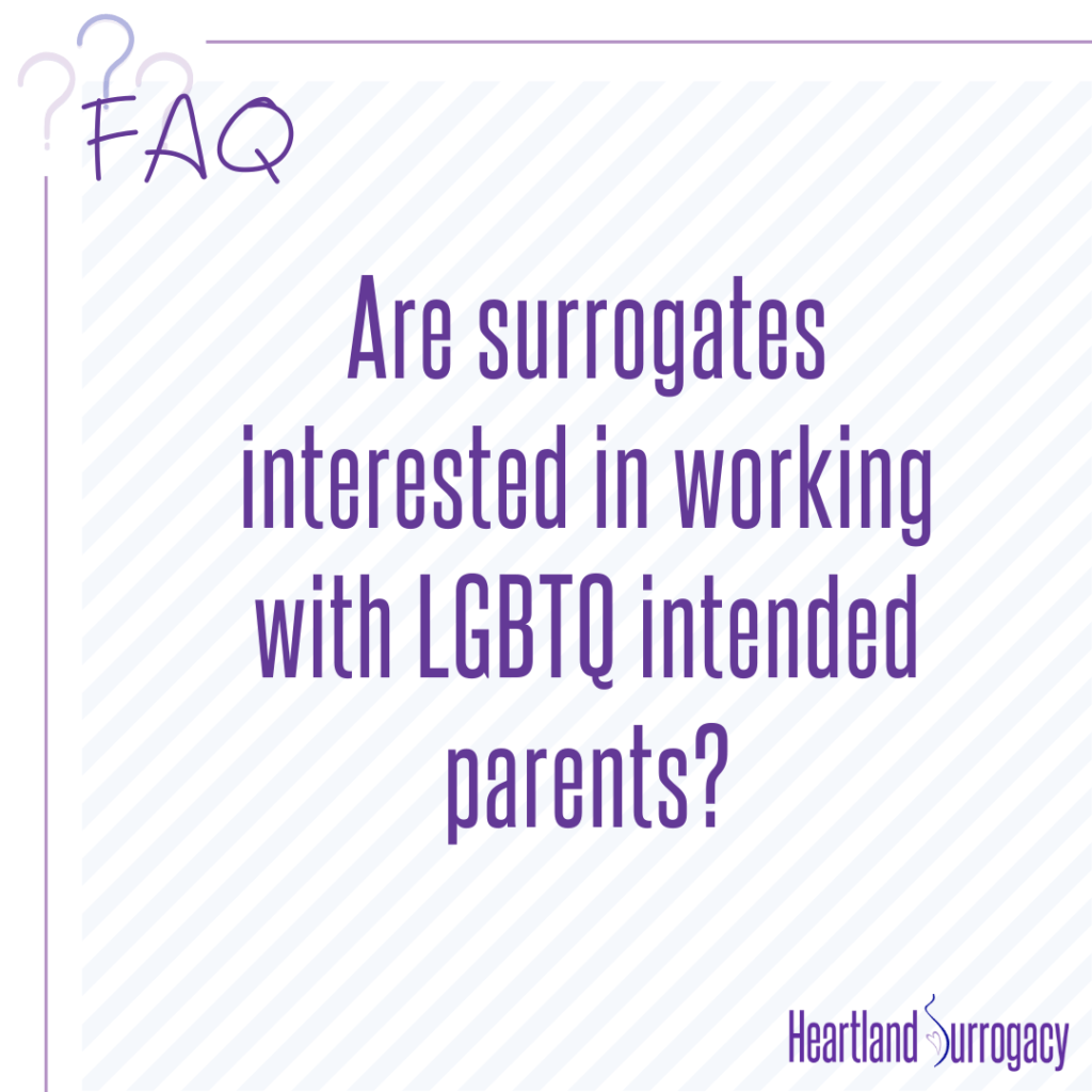 FAQ: Are surrogates interested in working with gay intended parents? Heartland Surrogacy