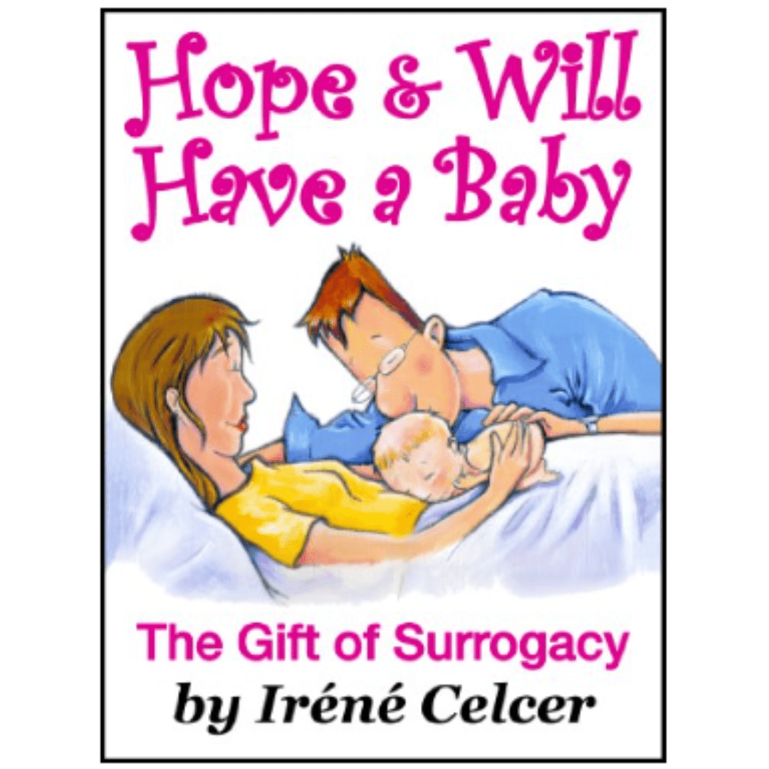Cover of children's book about surrogacy "Hope & Will Have A Baby" by Irene Celcer