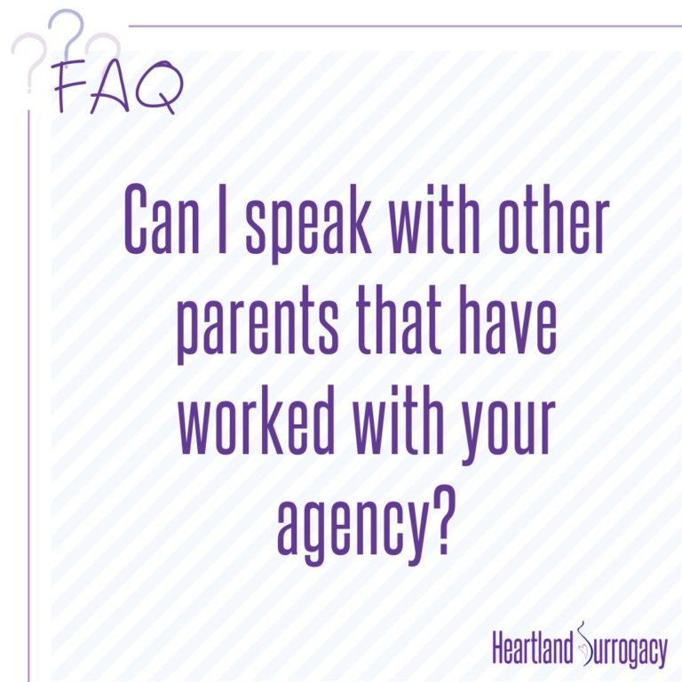 Surrogacy information: Can I speak with other parents that have worked with your agency?