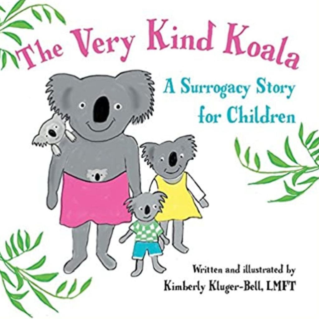 Cover of surrogacy book for children "The Very Kind Koala" by Kimberly Kluger-Bell