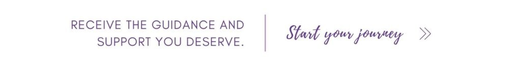 Receive the guidance and support your deserve. Start your journey.